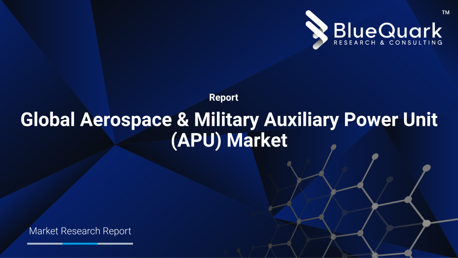 Global Aerospace & Military Auxiliary Power Unit (APU) Market Outlook to 2029