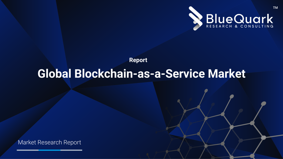 Global Blockchain-as-a-Service Market Outlook to 2029