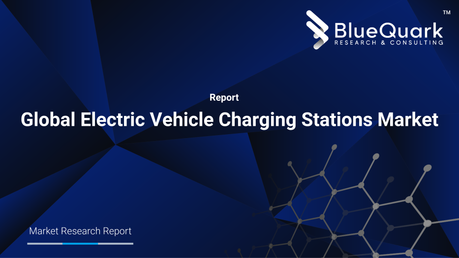 Global Electric Vehicle Charging Stations Market Outlook to 2029