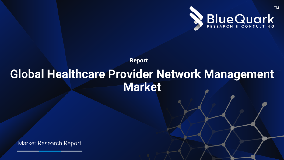 Global Healthcare Provider Network Management Market Outlook to 2029