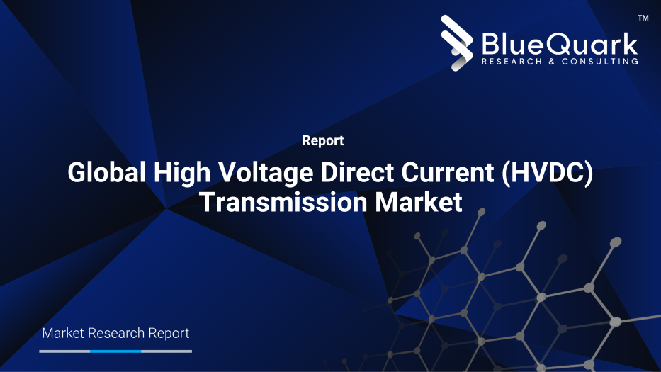 Global High Voltage Direct Current (HVDC) Transmission Market Outlook to 2029