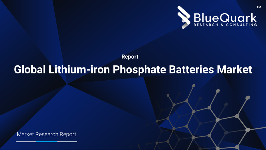 Global Lithium-iron Phosphate Batteries Market Outlook to 2029