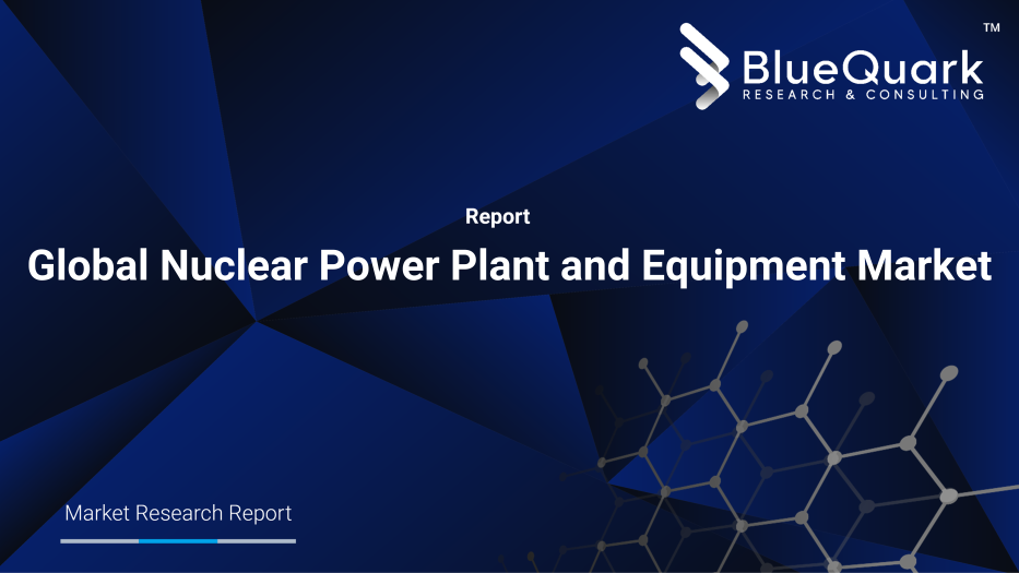 Global Nuclear Power Plant and Equipment Market Outlook to 2029