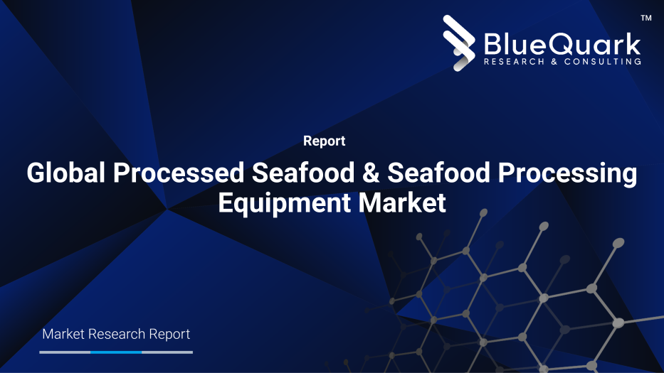 Global Processed Seafood & Seafood Processing Equipment Market Outlook to 2029