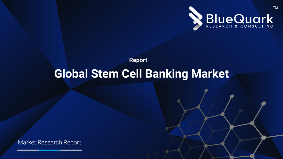 Global Stem Cell Banking Market Outlook to 2029