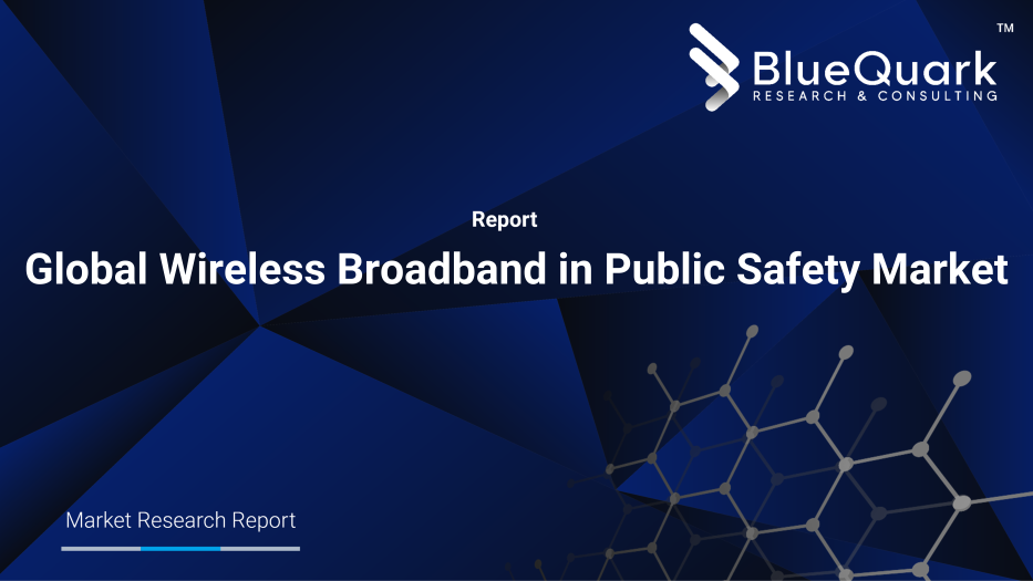 Global Wireless Broadband in Public Safety Market Outlook to 2029