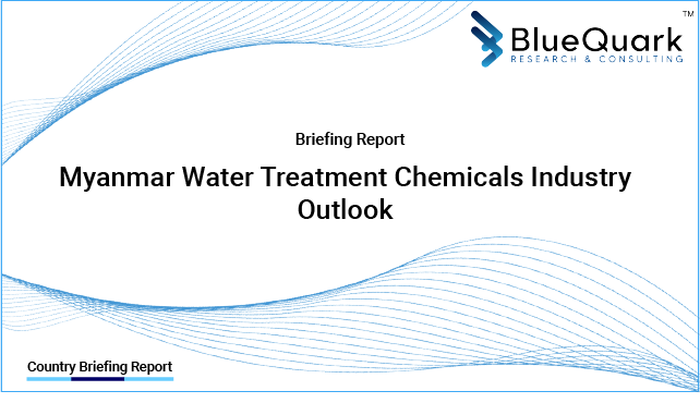 Brief Report on Water Treatment Chemicals Industry Outlook in Myanmar from 2017 to 2029 - Market Size, Drivers, Restraints, and Key Company Profiles